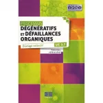 Processus dégénératifs et défaillances organiques