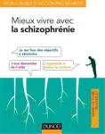 Mieux vivre avec la schizophrénie