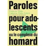 Paroles pour adolescents ou le Complexe du homard