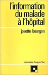 L' information du malade à l' hôpital