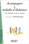 Accompagner la maladie d'Alzheimer