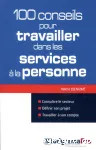 100 conseils pour travailler dans les services à la personne