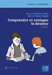 Comprendre et soulager la douleur