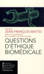 Questions d'thique biomdicale