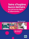 Soins d' hygine bucco-dentaire aux personnes ges et dpendantes