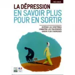 La dépression , en savoir plus pour en sortir