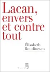 Lacan , envers et contre tout